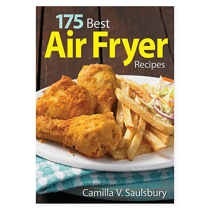 " 175 Best Air Fryer Recipes"  Book