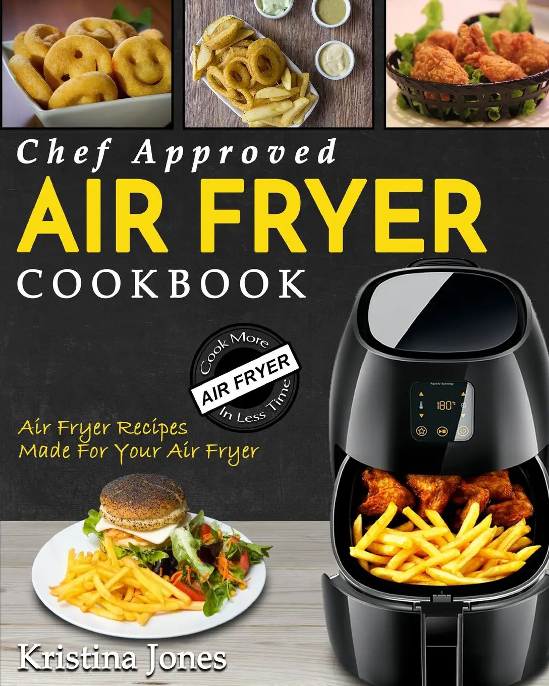 Air Fryer Cookbook: Chef Approved Air Fryer Recipes Made for Your Air ...
