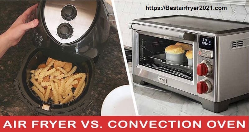 Air Fryer vs Convection Oven  Whats the Difference ...