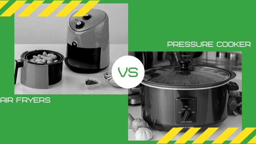Air fryer vs. Pressure Cooker: Which is Better for You?
