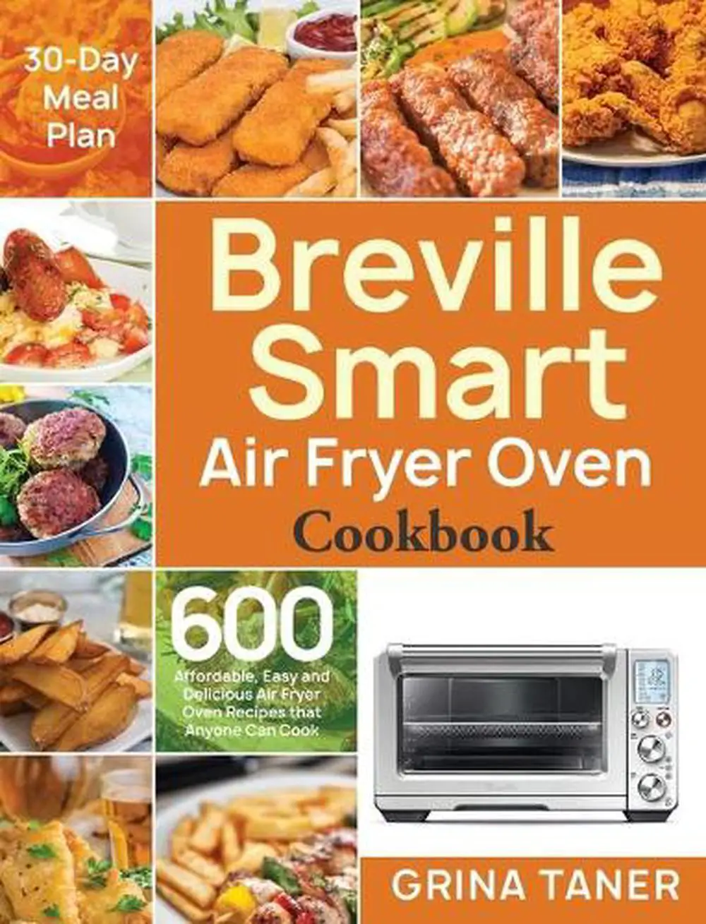 Breville Smart Air Fryer Oven Cookbook: 600 Affordable ...
