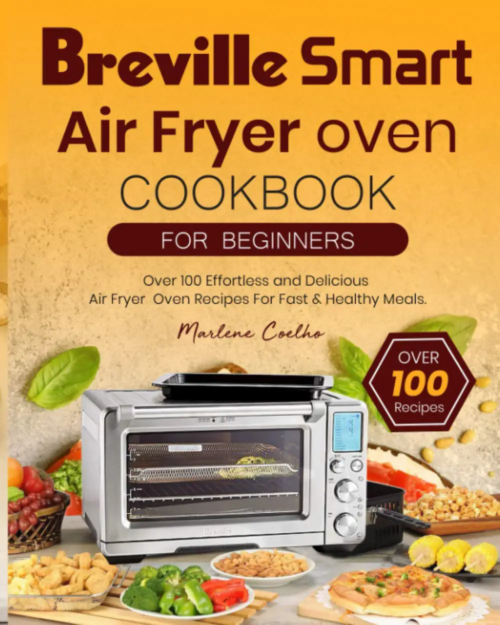 Breville Smart Air Fryer Oven Cookbook For Beginners Over 100 ...