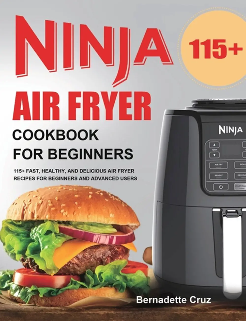 Buy Ninja Air Fryer Cookbook for Beginners: 115+ Fast ...
