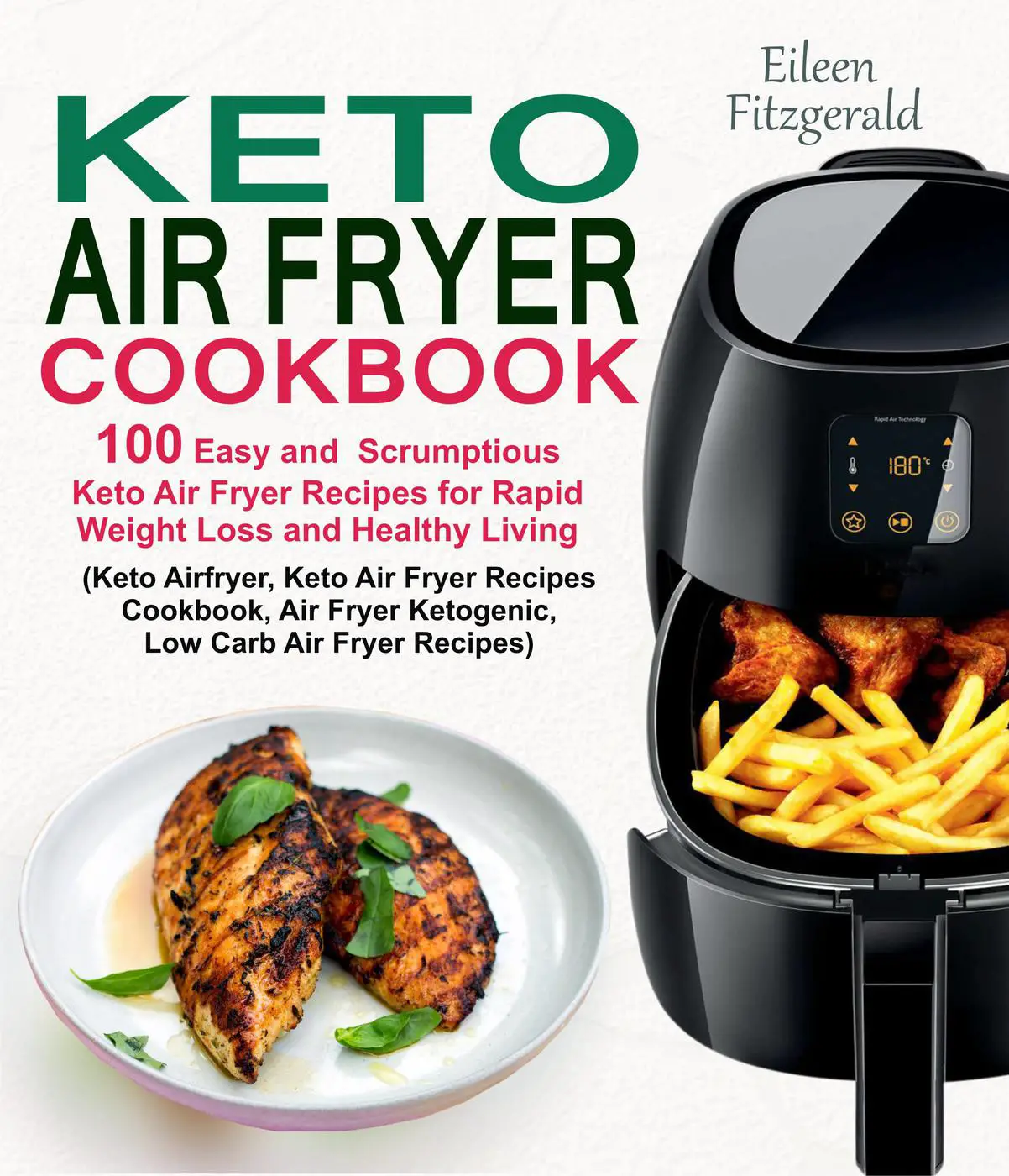 Download Keto Air Fryer Cookbook: 100 Easy and Scrumptious ...