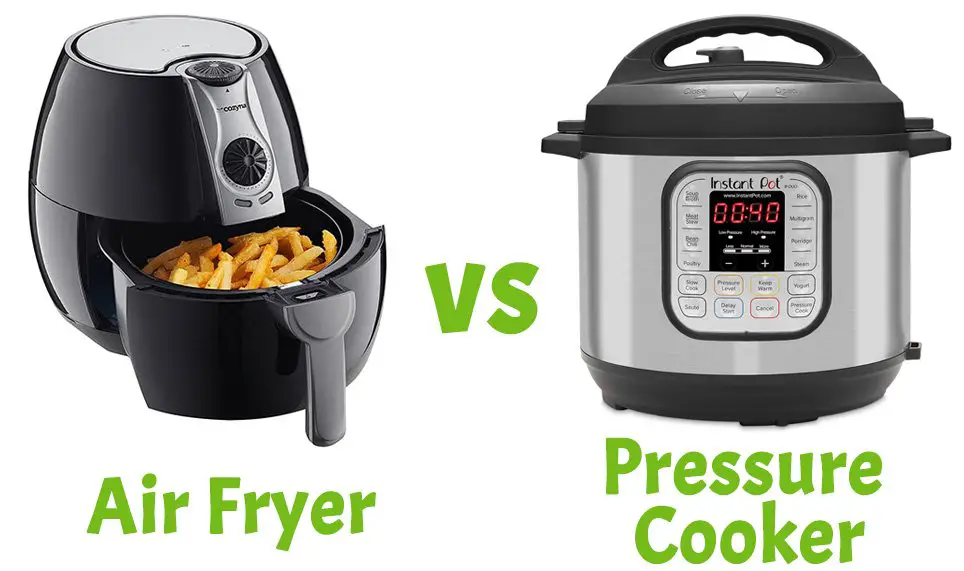 Electric Pressure Cooker VS Air Fryer: The Difference ...