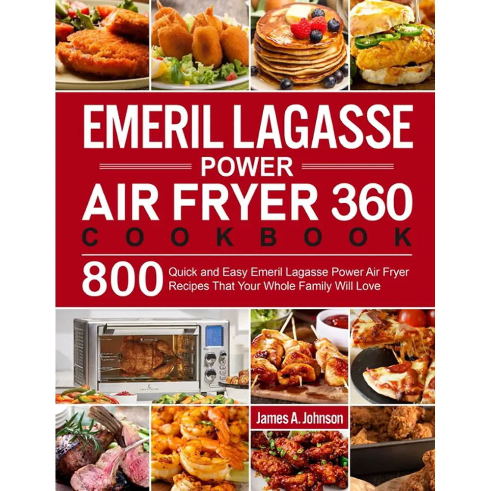 Emeril Lagasse Power Air Fryer 360 Cookbook (Paperback ...
