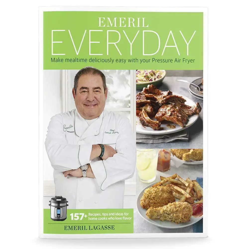 Emeril Lagasse Pressure Cooker &  Air Fryer Cookbook with 157+ Easy ...