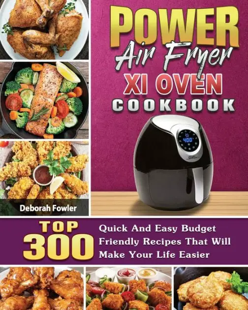 Power Air Fryer Xl Oven Cookbook by Deborah Fowler, Paperback
