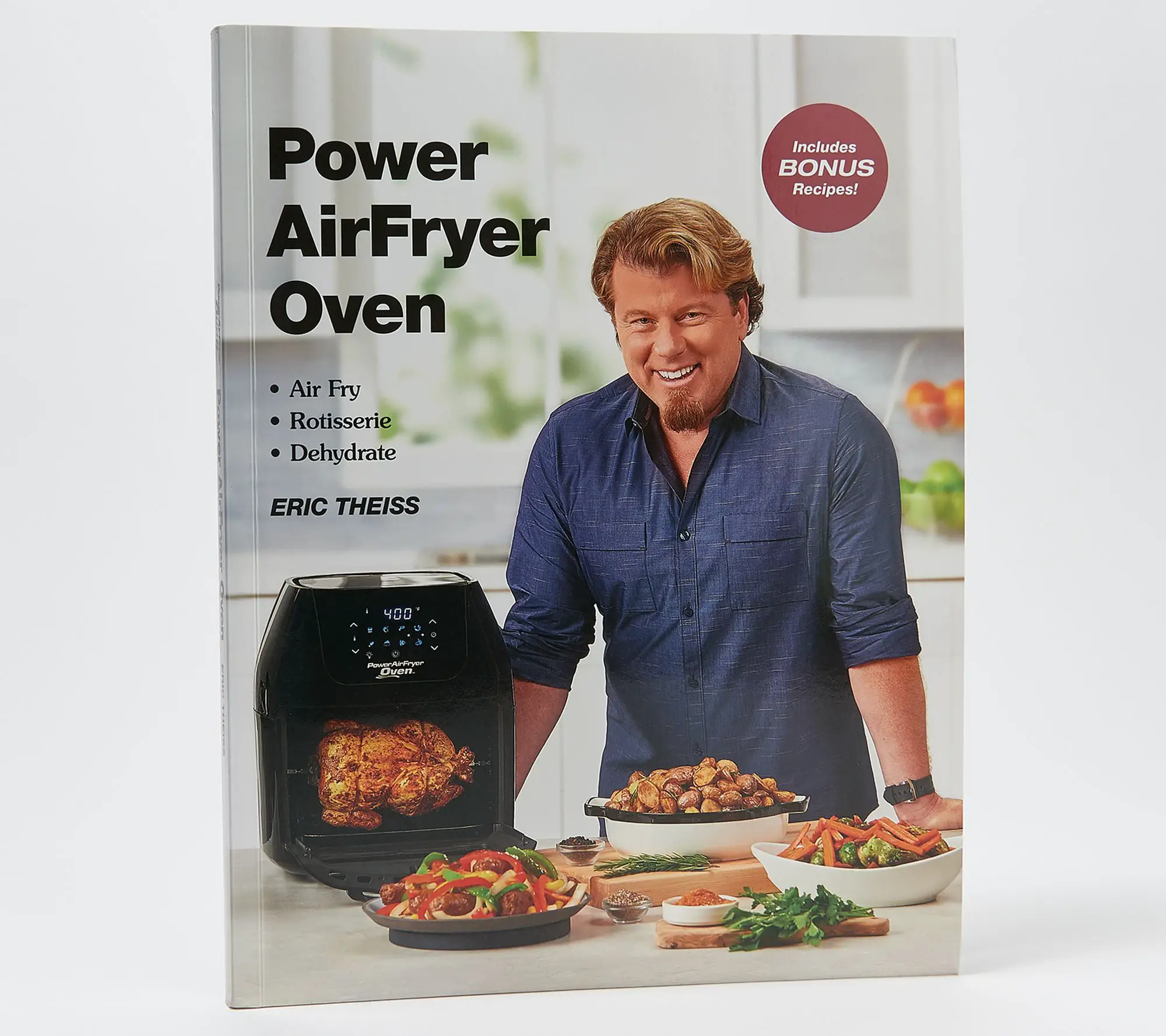 The Power Air Fryer Oven Cookbook by Eric Theiss